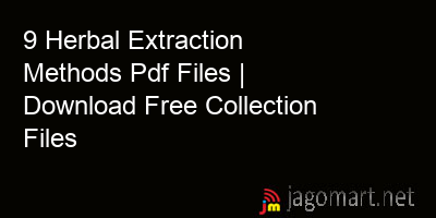 picture 9 Herbal Extraction Methods Pdf Files | Download Free Collection Files