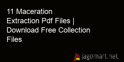 picture 11 Maceration Extraction Pdf Files | Download Free Collection Files