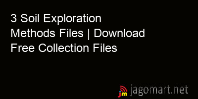picture 3 Soil Exploration Methods Files | Download Free Collection Files