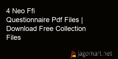 picture 4 Neo Ffi Questionnaire Pdf Files | Download Free Collection Files