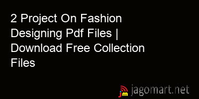 picture 2 Project On Fashion Designing Pdf Files | Download Free Collection Files