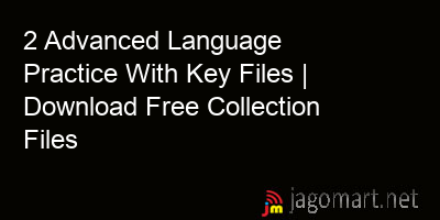 picture 2 Advanced Language Practice With Key Files | Download Free Collection Files