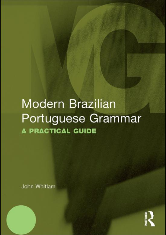 picture_Modern Brazilian Portuguese Grammar 105535 | John Whitlam Modern Brazilian Portuguese Grammar  A Practical Guide Modern Grammars 2010 Routledge
