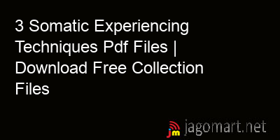 picture 3 Somatic Experiencing Techniques Pdf Files | Download Free Collection Files