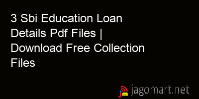 picture 3 Sbi Education Loan Details Pdf Files | Download Free Collection Files