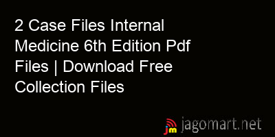 picture 2 Case Files Internal Medicine 6th Edition Pdf Files | Download Free Collection Files