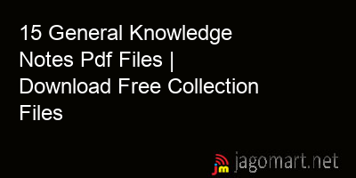 picture 15 General Knowledge Notes Pdf Files | Download Free Collection Files