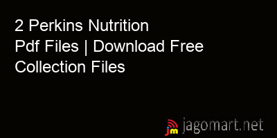 picture 2 Perkins Nutrition Pdf Files | Download Free Collection Files