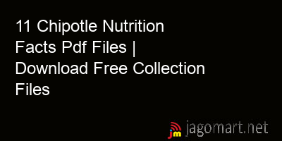 picture 11 Chipotle Nutrition Facts Pdf Files | Download Free Collection Files