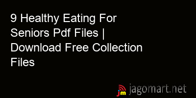 picture 9 Healthy Eating For Seniors Pdf Files | Download Free Collection Files