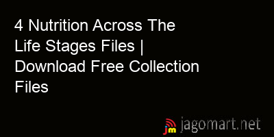 picture 4 Nutrition Across The Life Stages Files | Download Free Collection Files
