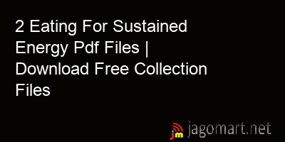 picture 2 Eating For Sustained Energy Pdf Files | Download Free Collection Files