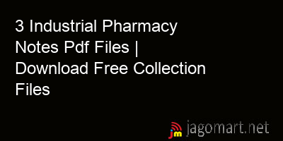 picture 3 Industrial Pharmacy Notes Pdf Files | Download Free Collection Files