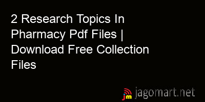 picture 2 Research Topics In Pharmacy Pdf Files | Download Free Collection Files