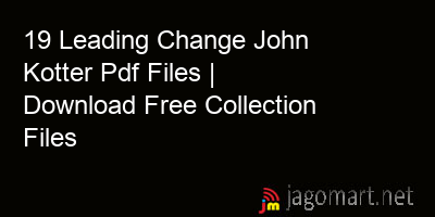 picture 19 Leading Change John Kotter Pdf Files | Download Free Collection Files