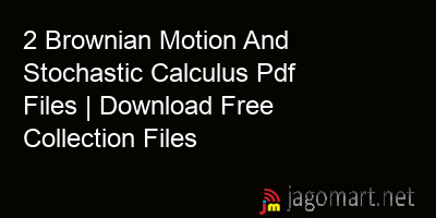 picture 2 Brownian Motion And Stochastic Calculus Pdf Files | Download Free Collection Files