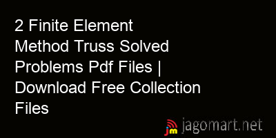 picture 2 Finite Element Method Truss Solved Problems Pdf Files | Download Free Collection Files