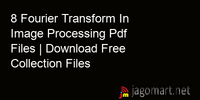 picture 8 Fourier Transform In Image Processing Pdf Files | Download Free Collection Files