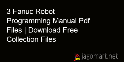 picture 3 Fanuc Robot Programming Manual Pdf Files | Download Free Collection Files