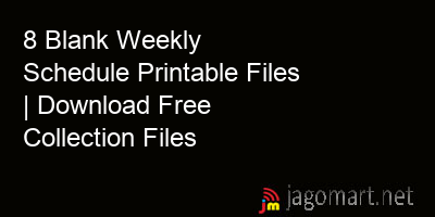 picture 8 Blank Weekly Schedule Printable Files | Download Free Collection Files