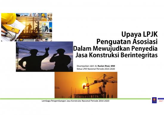 picture_Presentasi Usaha 21243 | 03 Upaya Lpjk Penguatan Asosiasi Dalam Mewujudkan Penyedia Jasa Konstruksi Berintegritas Ir Ruslan Rivai