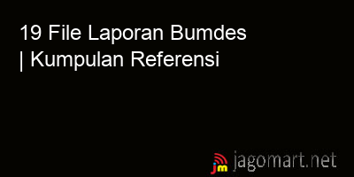 picture 19 File Laporan Bumdes | Kumpulan Referensi