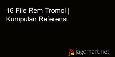 picture 16 File Rem Tromol | Kumpulan Referensi