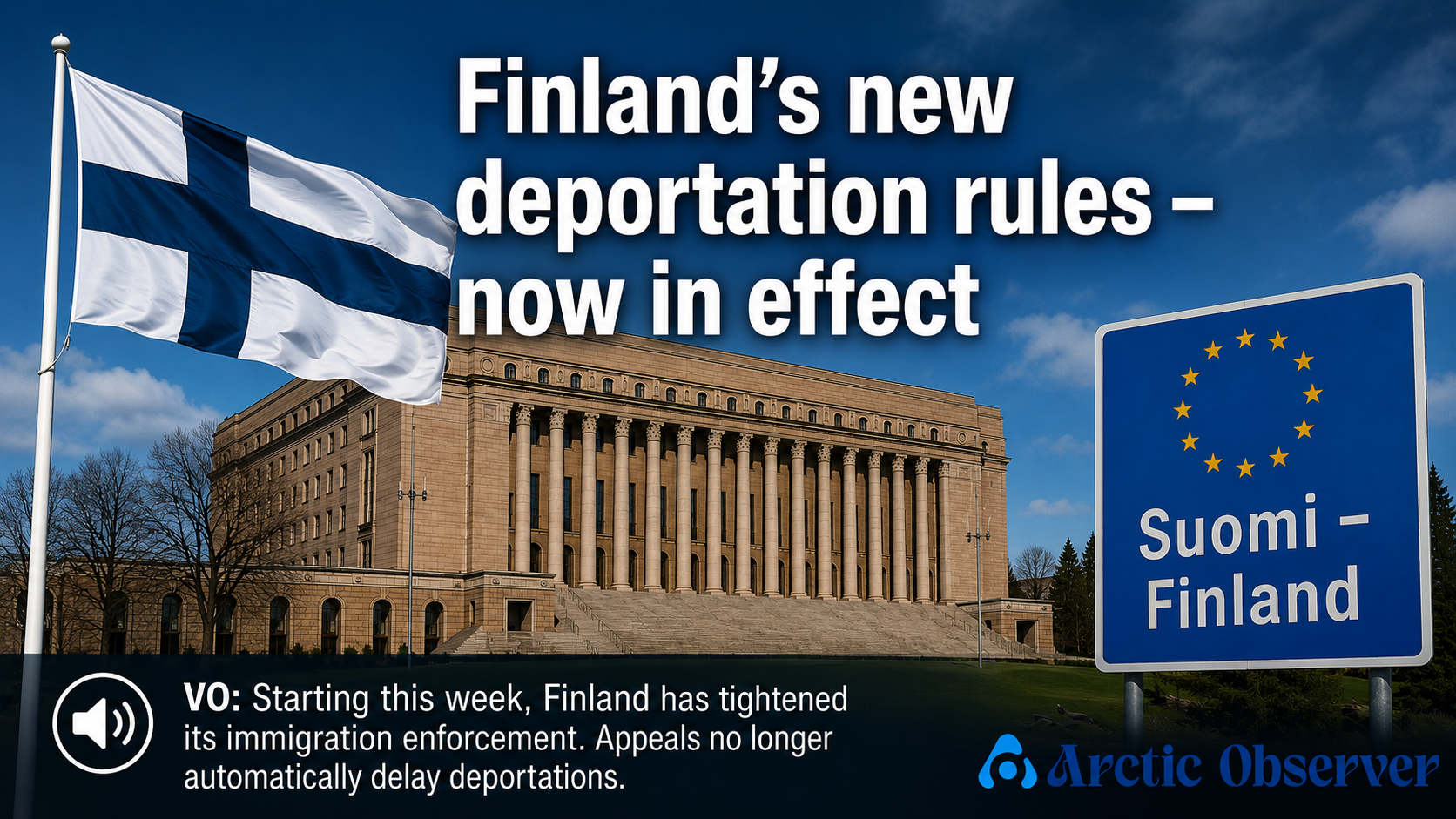 Finland’s New Alien Act Amendments Target National Security, Speed Up Removals