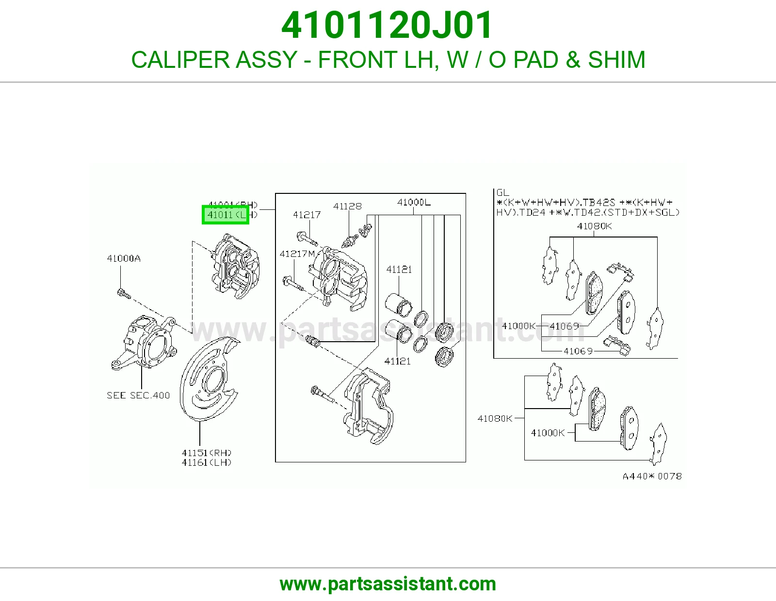 CALIPER ASSY - FRONT LH, W / O PAD & SHIM 4101120J01