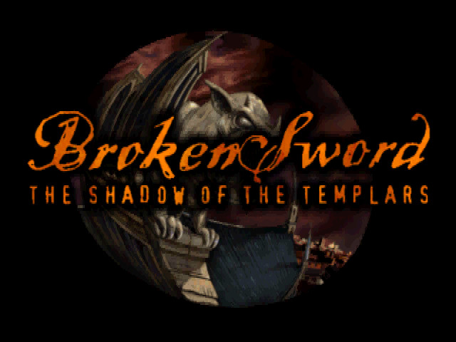 BROKEN SWORD: SHADOW OF THE TEMPLARS