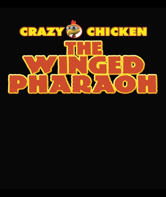 crazy chicken the winged pharaoh