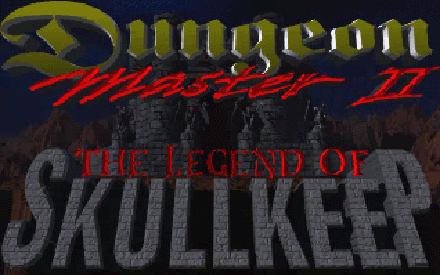 DUNGEON MASTER II: THE LEGEND OF SKULLKEEP.
