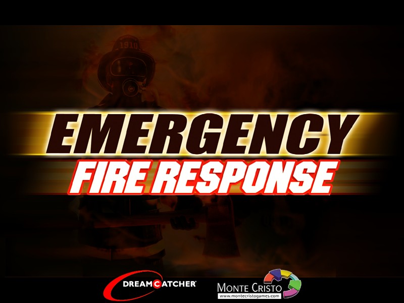 EMERGENCY FIRE RESPONSE