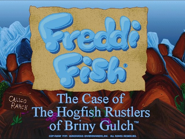 FREDDI FISH 4: THE CASE OF THE HOGFISH RUSTLERS OF BRINY GULCH