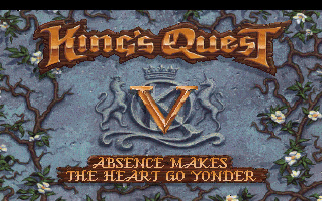 KING`S QUEST V: ABSENCE MAKES THE HEART GO YONDER!