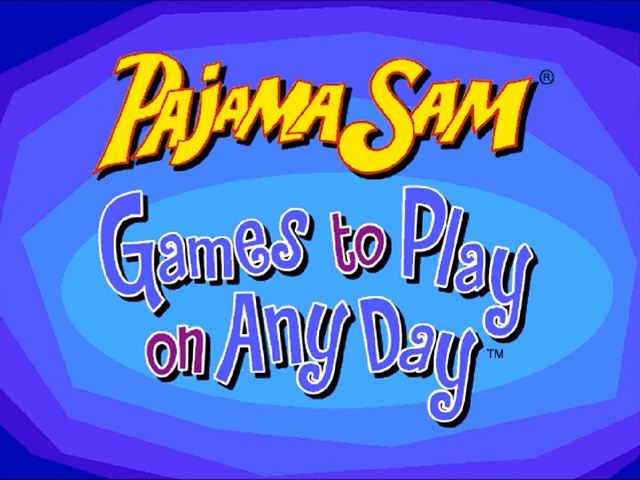 PAJAMA SAM: GAMES TO PLAY ON ANY DAY