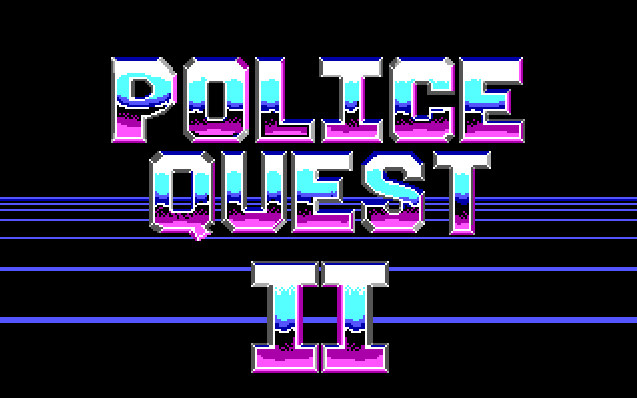 POLICE QUEST II: THE VENGEANCE