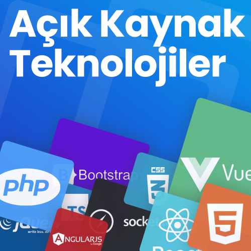 Açık Kaynak Teknolojiler