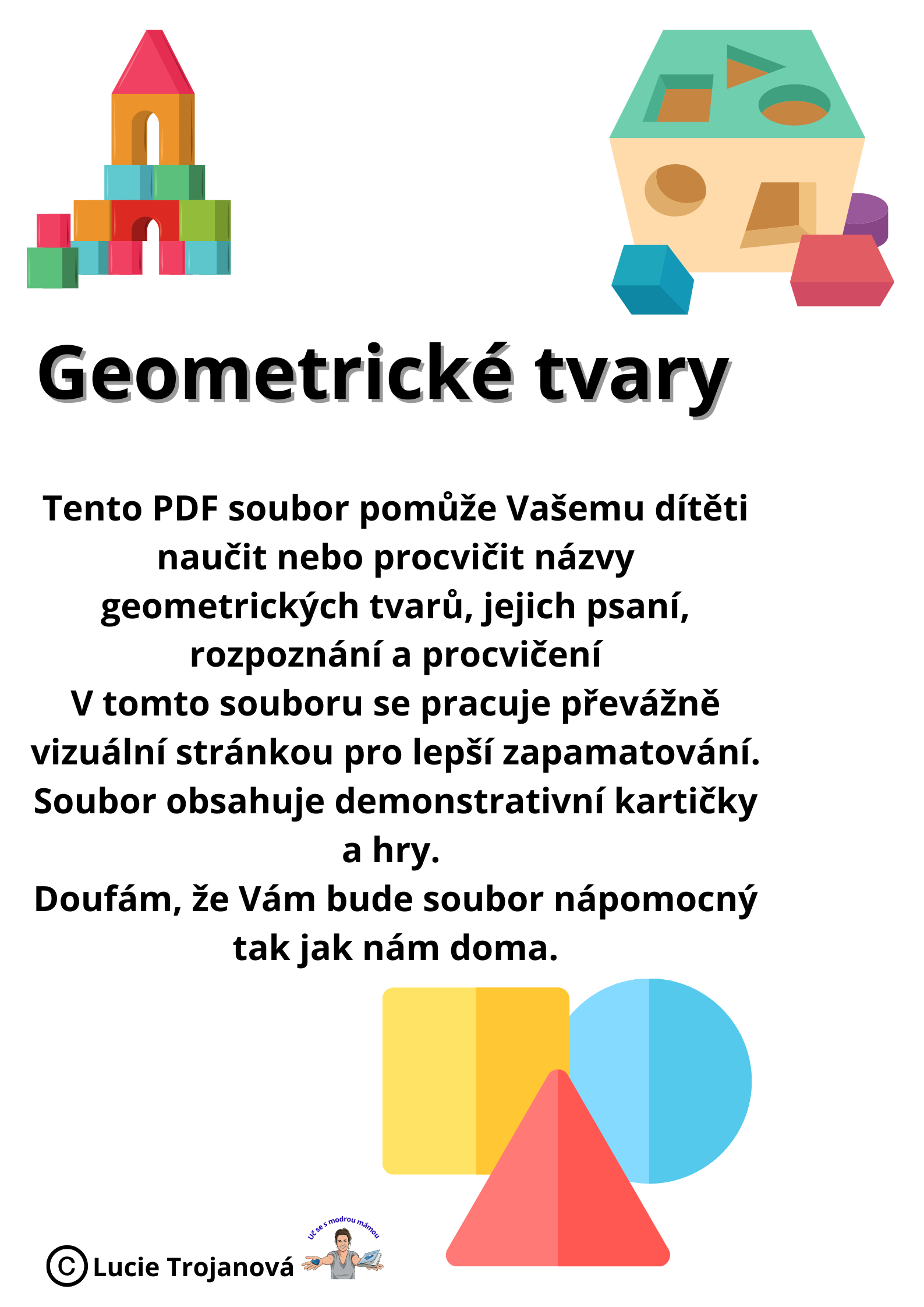 GEOMETRICKÉ TVARY – Cesta od kruhu až po krychli