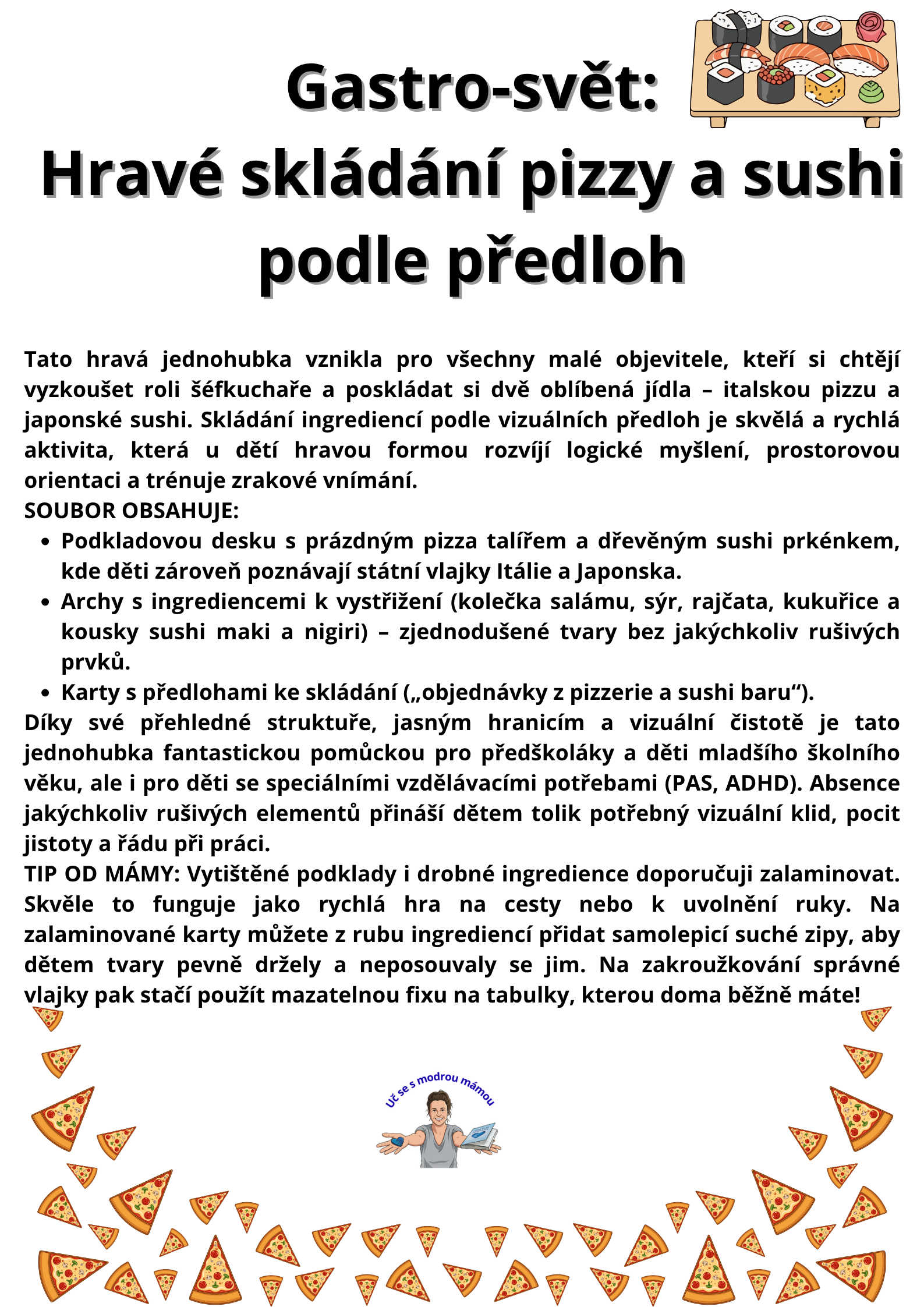 Gastro-svět: Hravé skládání pizzy a sushi podle předloh