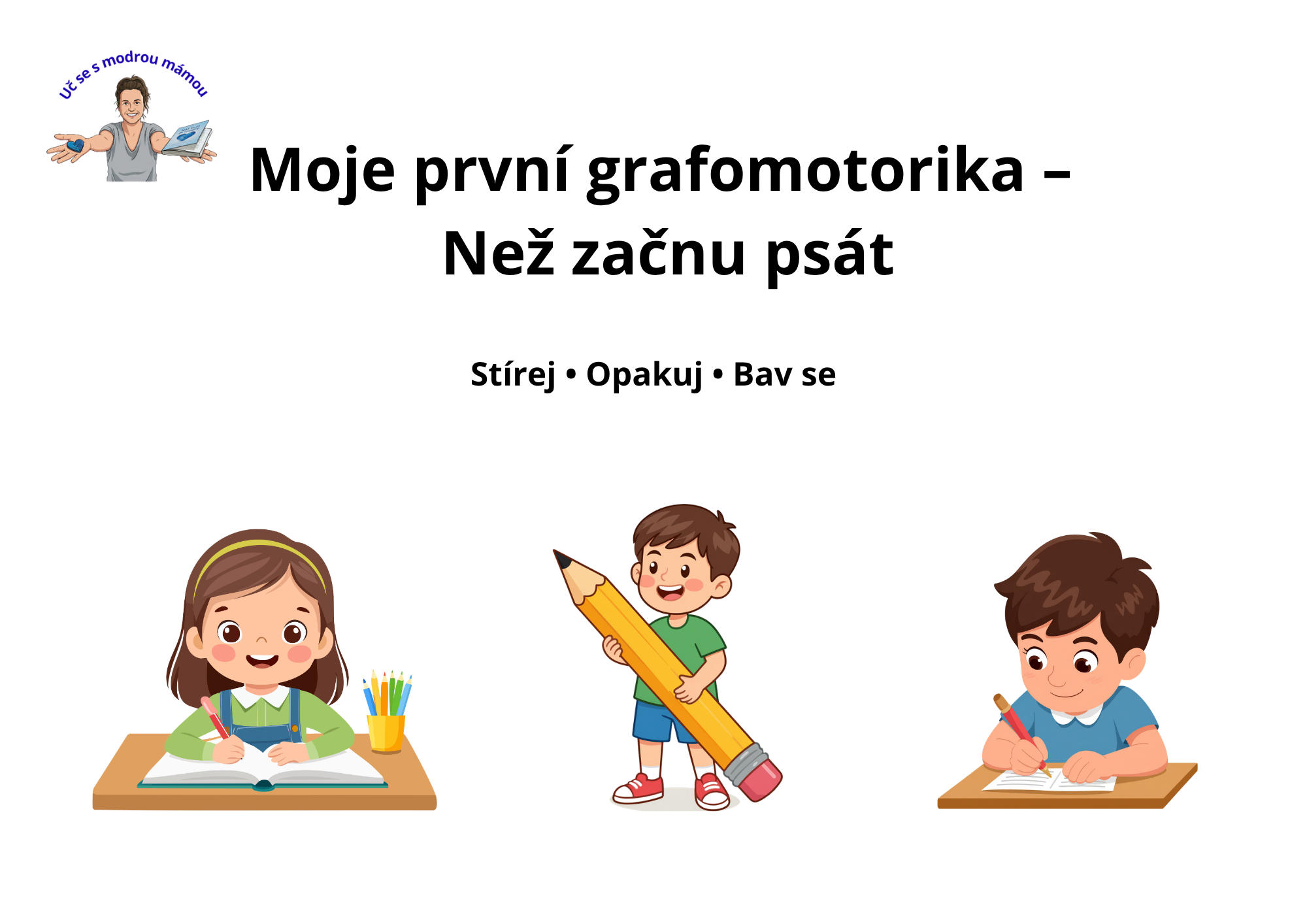 Moje první grafomotorika – Než začnu psát