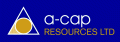 A-Cap Resources Limited Stock Market Press Releases and Company Profile