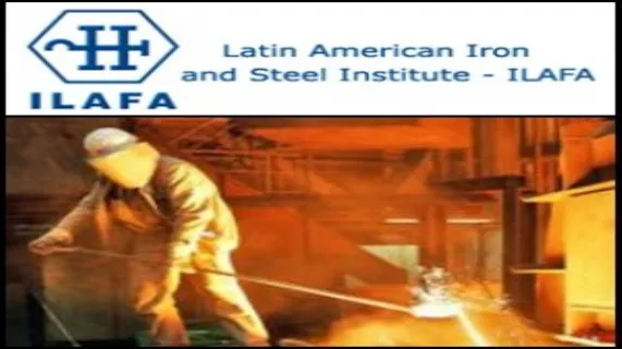 Latin American Iron and Steel Institute (ILAFA) Present the Latin American Iron and Steel Congress 2010