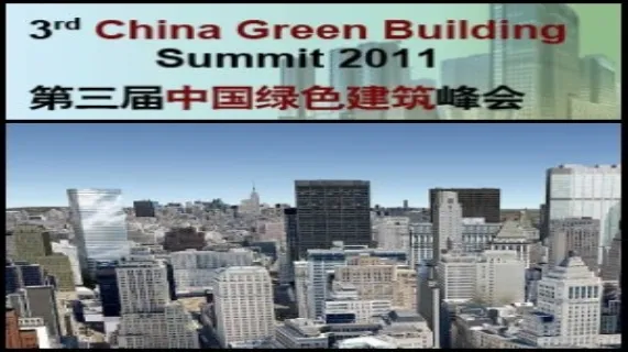 The Third China Green Building Summit 2011 To Focus On Sustainable And Responsible Growth