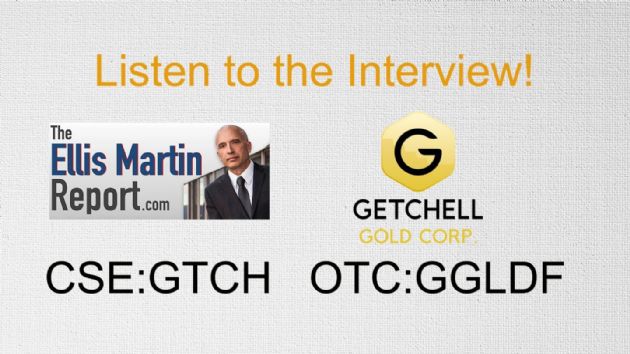 Ellis Martin Report: Getchell Gold Corp.'s (CNSX:GTCH) Mike Sieb - 2 Million Ounces of Gold and Counting at the Fondaway Canyon Project in Nevada