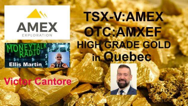 Money Talk Radio with Amex Exploration Inc. (CVE:AMX) Victor Cantore-High Grade Gold In Quebec