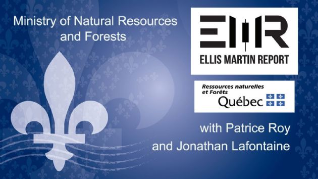 Ellis Martin Report:The Ministry of Natural Resources and Forests of Quebec's Patrice Roy and Jonathan Lafontaine-The Past, Present and Future of Mining in Quebec, Canada Episode 1