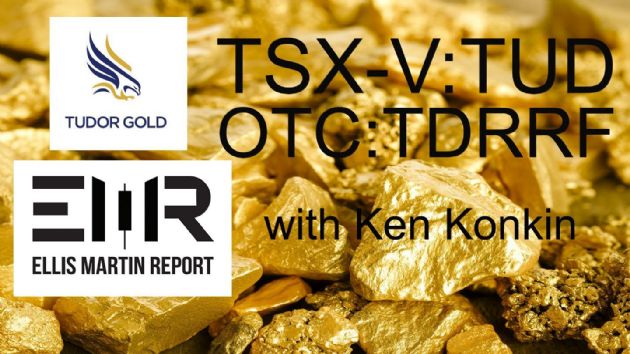 Ellis Martin Report: Ellis Visits With Tudor Gold Corp.'s (CVE:TUD) CEO Ken Konkin in British Columbia.  Advancing a LARGE Gold and Copper Project at Treaty Creek