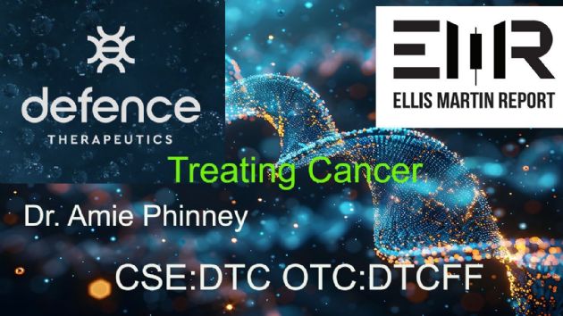 Ellis Martin Report: Dr. Amie Phinney of Defence Therapeutics Inc. (CNSX:DTC) on the Accum(TM) Platform