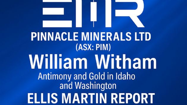 Ellis Martin Report: Australia's Pinnacle Minerals Ltd (ASX:PIM) Joins the U.S. Critical Minerals Frontier - Antimony, Rare Earths, and Gold
